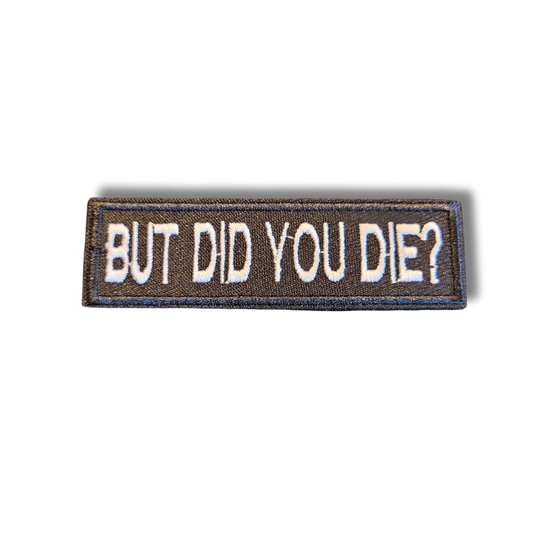 Did you Die?