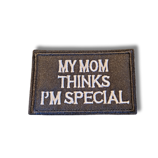 My Mom Thinks I'm Special